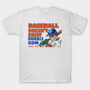 Baseball Doesn't Exist T-Shirt